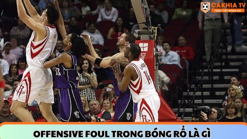 Offensive Foul trong bóng rổ là gì